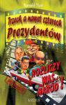 TRZECH A NAWET CZTERECH PREZYDENTÓW