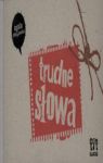 TRUDNE SŁOWA TW