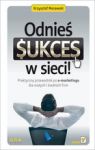 ODNIEŚ SUKCES W SIECI