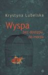 WYSPA BEZ DOSTĘPU DO MORZA