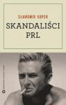 SKANDALIŚCI PRL
