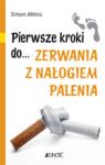 PIERWSZE KROKI DO...ZERWANIA Z NAŁOGIEM PALENIA