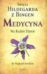 ŚW.HILDEGARDA Z BINGEN MEDYCYNA NA KAŻDY DZIEŃ