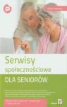 SERWISY SPOŁECZNOŚCIOWE DLA SENIORÓW