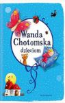 WANDA CHOTOMSKA DZIECIOM TW