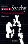 SZACHY PRAKTYCZNY PRZEWODNIK JAK WYGRAĆ I WYGRAĆ TW