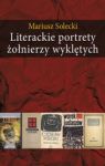 LITERACKIE PORTRETY ŻOŁNIERZY WYKLĘTYCH