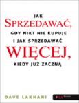 JAK SPRZEDAWAĆ GDY NIKT NIE KUPUJE I JAK SPRZEDAWAĆ WIĘCEJ KIEDY JUŻ ZACZNĄ