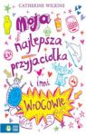 MOJA NAJLEPSZA PRZYJACIÓŁKA I INNI WROGOWIE