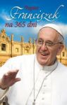 PAPIEŻ FRANCISZEK NA 365 DNI