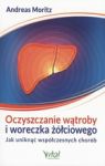 OCZYSZCZANIE WĄTROBY I WORECZKA ŻÓŁCIOWEGO WYD. 3