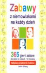 ZABAWY Z NIEMOWLAKAMI NA KAŻDY DZIEŃ 365 GIER I ZABAW W WIEKU 0 - 12 MIESIĘCY