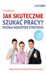 JAK SKUTECZNIE SZUKAĆ PRACY