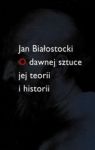 O DAWNEJ SZTUCE JEJ TEORII I HISTORII