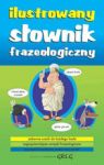 ILUSTROWANY SŁOWNIK FRAZEOLOGICZNY