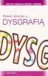 POMÓŻ DZIECKU Z DYSGRAFIĄ