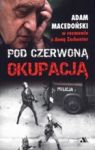 POD CZERWONĄ OKUPACJĄ