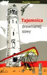 TAJEMNICA DREWNIANEJ SOWY