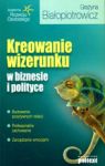 KREOWANIE WIZERUNKU W BIZNESIE I POLITYCE BR