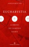 EUCHARYSTIA A DROGA DO SAMEGO SIEBIE